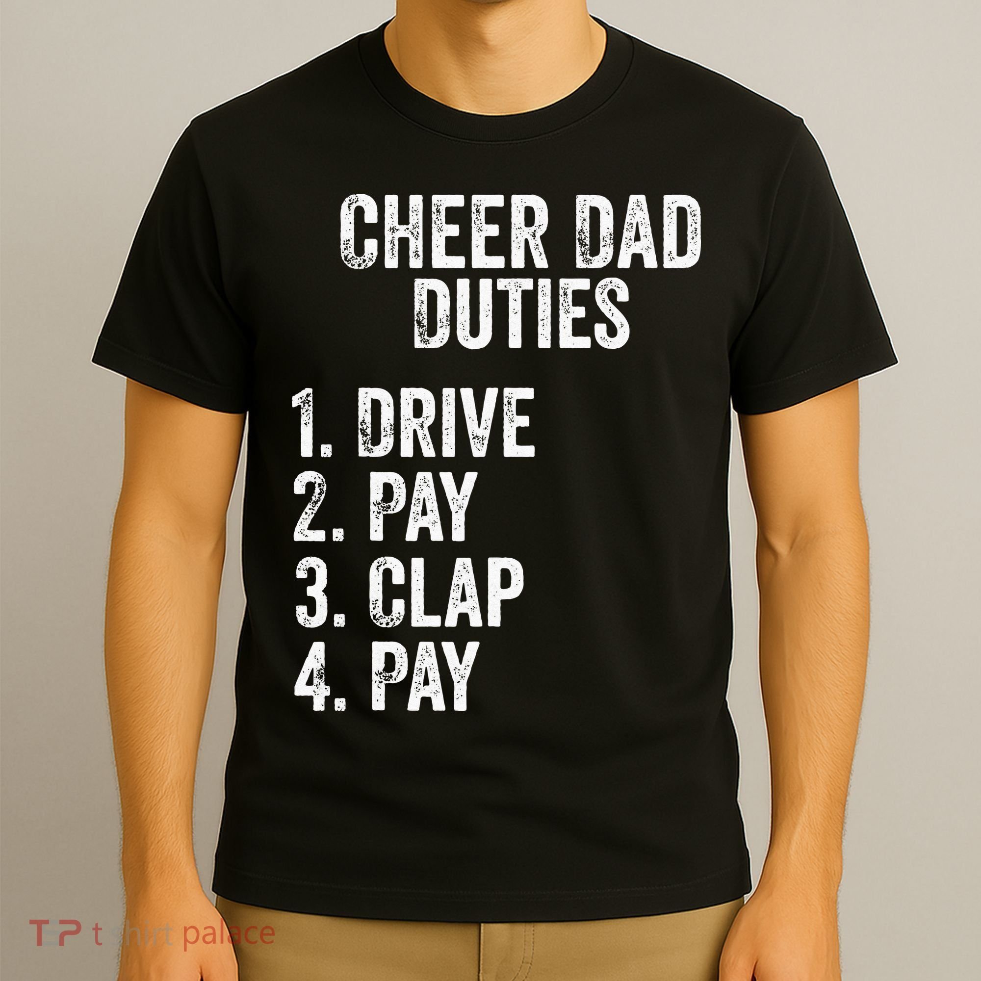 Cheerleading Papa Cheer Dad Duties Drive Pay Clap T-Shirt
