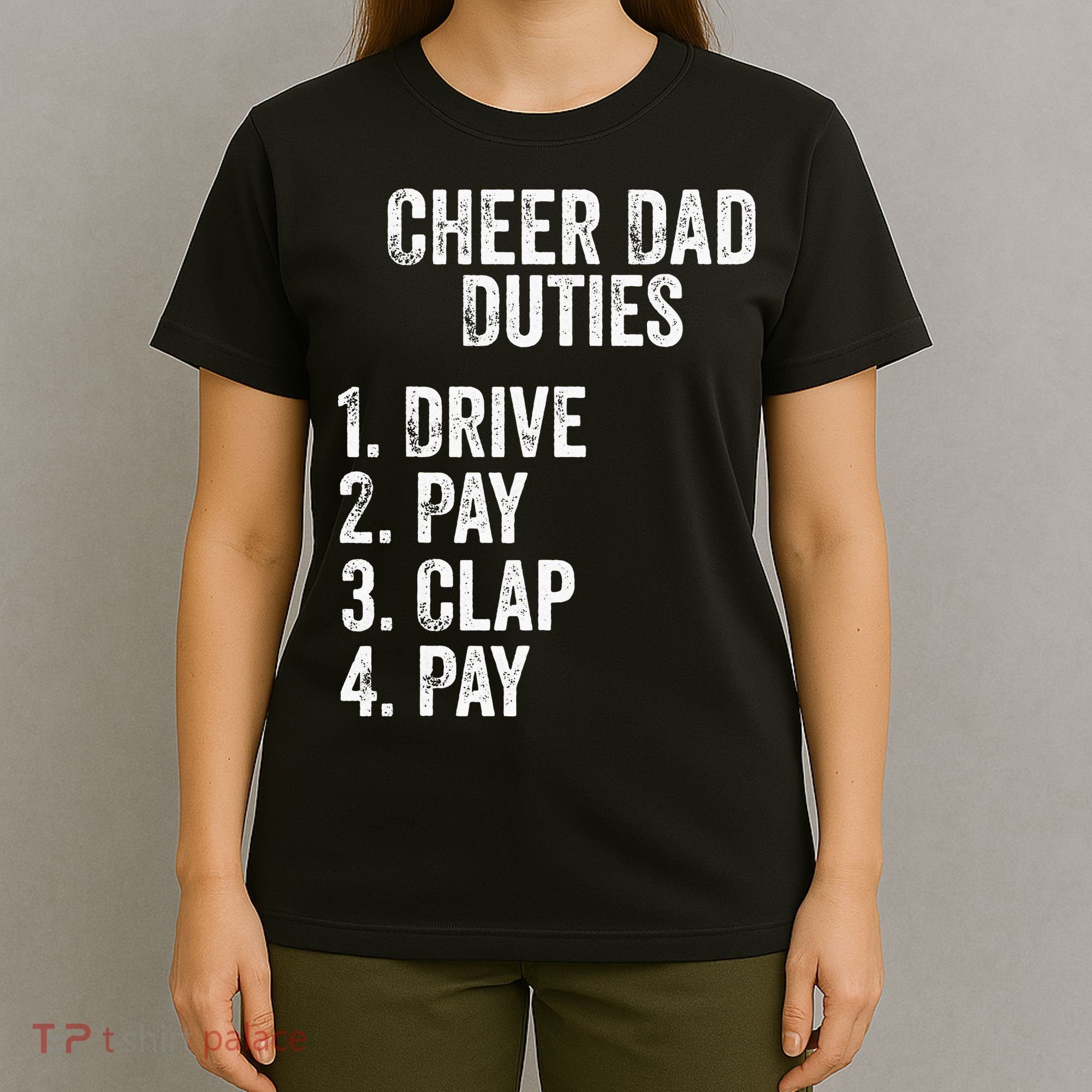 Cheerleading Papa Cheer Dad Duties Drive Pay Clap T-Shirt