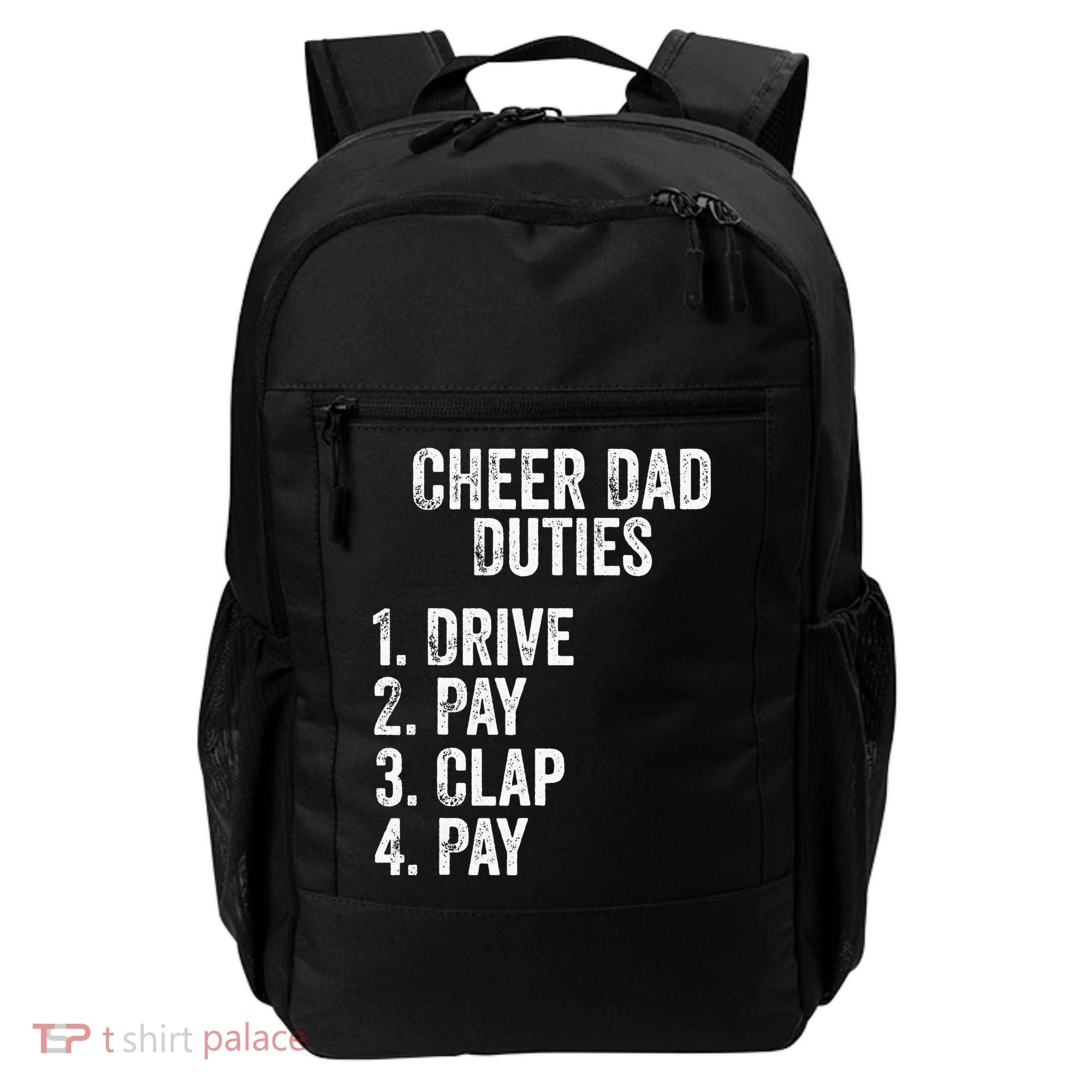 Cheerleading Papa Cheer Dad Duties Drive Pay Clap Backpack