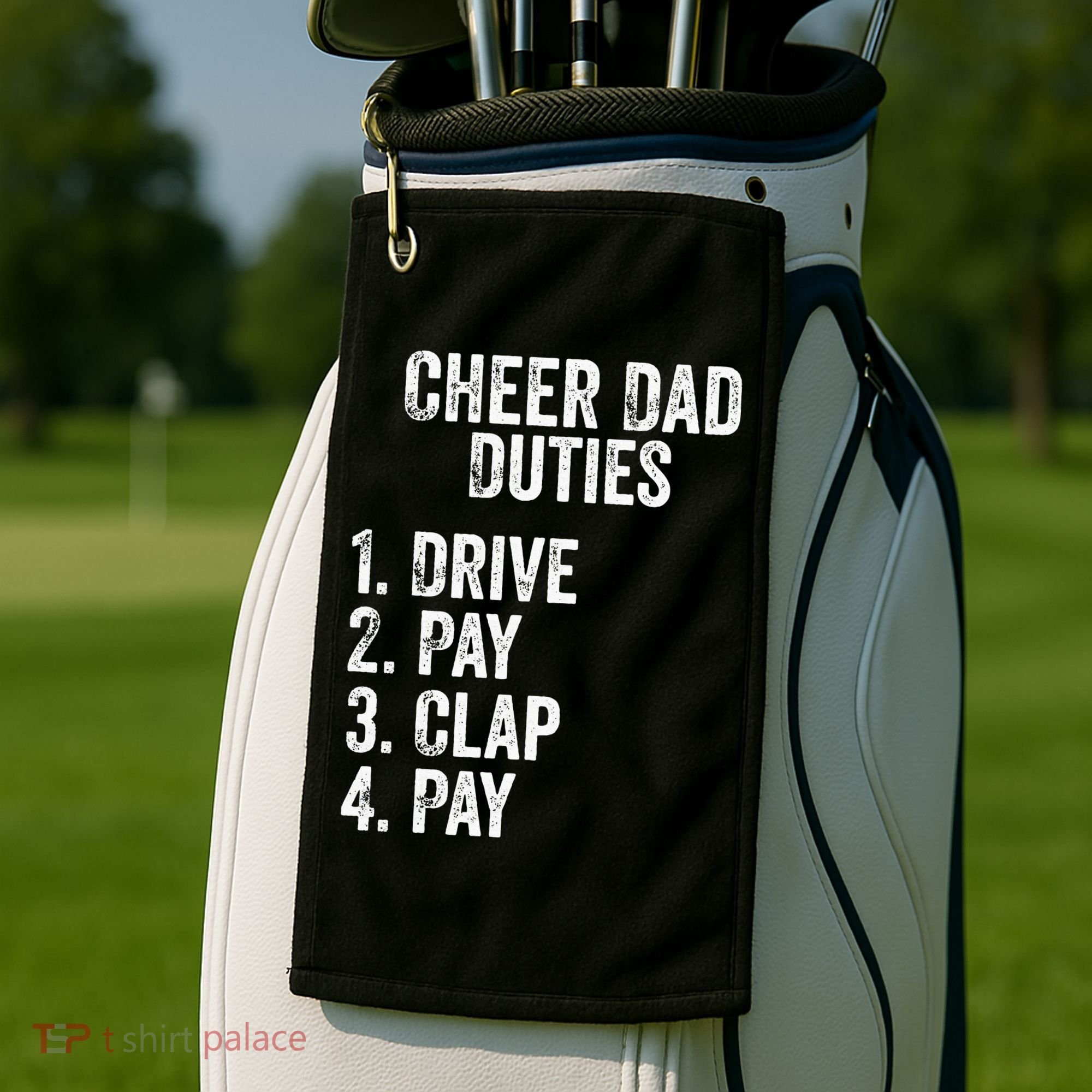 Cheerleading Papa Cheer Dad Duties Drive Pay Clap Golf Towel