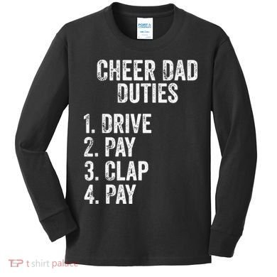 Cheerleading Papa Cheer Dad Duties Drive Pay Clap Kids Long Sleeve Shirt