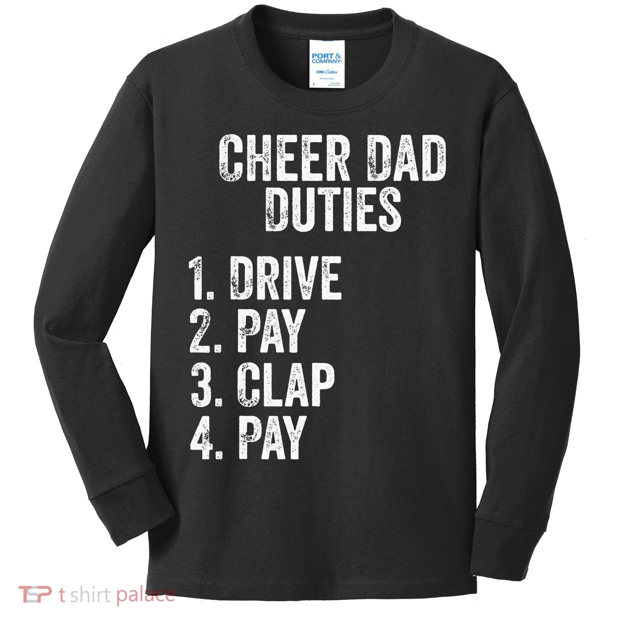 Cheerleading Papa Cheer Dad Duties Drive Pay Clap Kids Long Sleeve Shirt