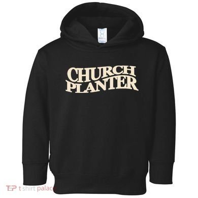 Church Planter Toddler Hoodie