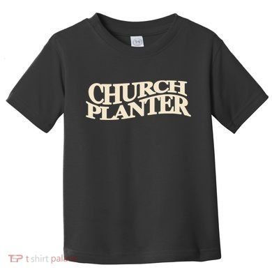 Church Planter Toddler T-Shirt