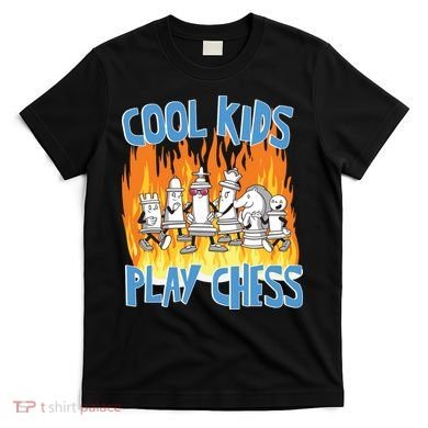 Chess Pieces Cool Kids Play Chess T-Shirt