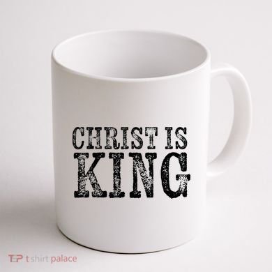 Christian Political Christ Is King Coffee Mug back