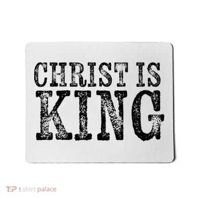 Christian Political Christ Is King Mousepad