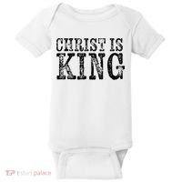 Christian Political Christ Is King Baby Bodysuit thumb 0