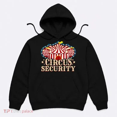 Circus Party Circus Security Hoodie