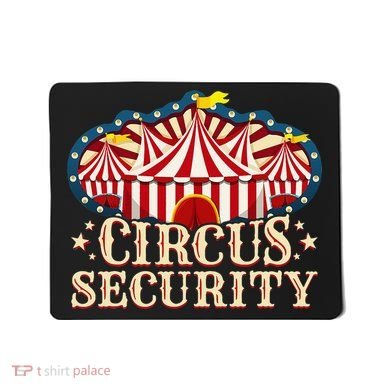Circus Party Circus Security Mousepad