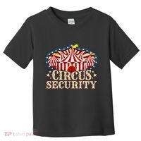 Circus Party Circus Security Toddler T-Shirt thumb 0