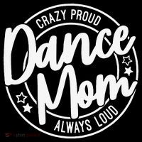 Crazy Proud Dance Mom Always Loud Dance Lover Gifts Coffee Mug thumb 5