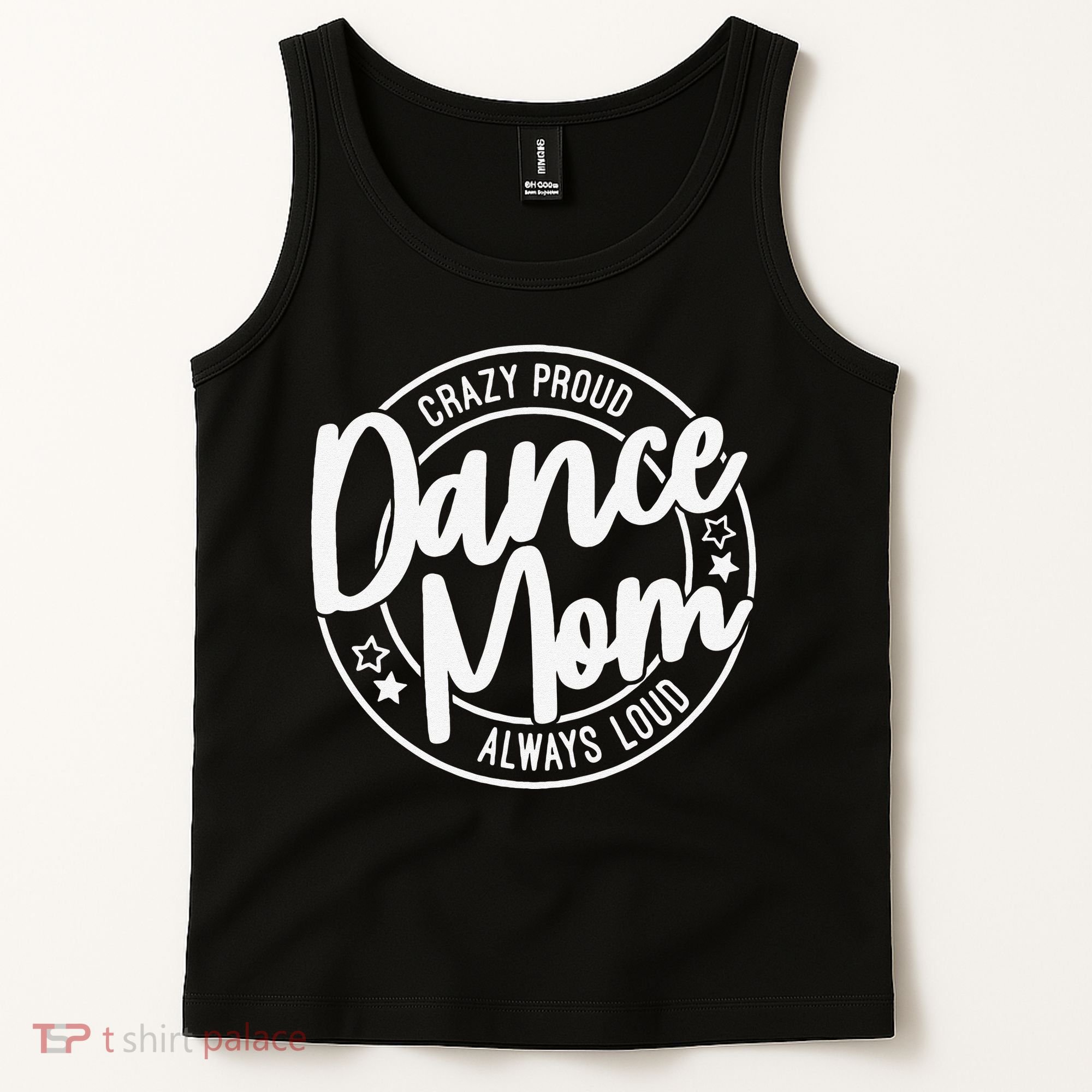 Crazy Proud Dance Mom Always Loud Dance Lover Gifts Tank Top