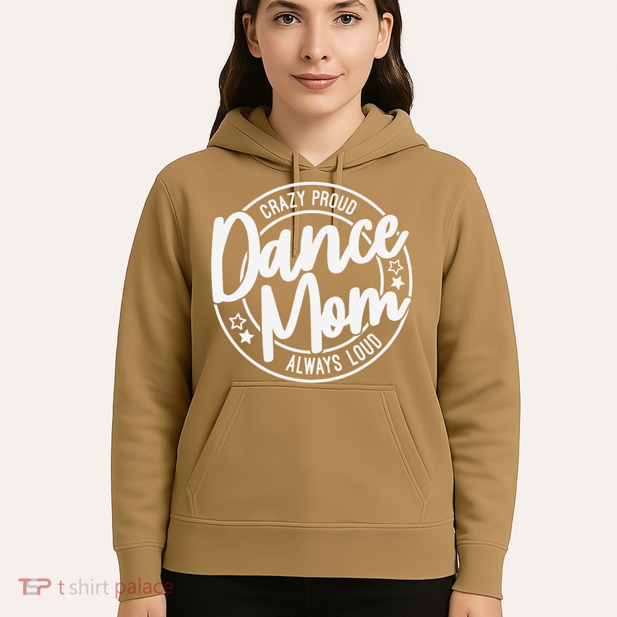 Crazy Proud Dance Mom Always Loud Dance Lover Gifts Hoodie