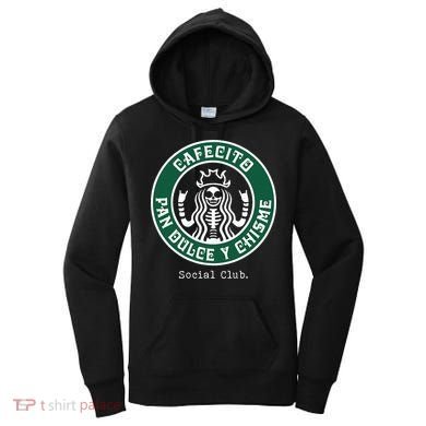Cafecito Pan Dulce Y Chisme Mexicana Social Club Women's Hoodie