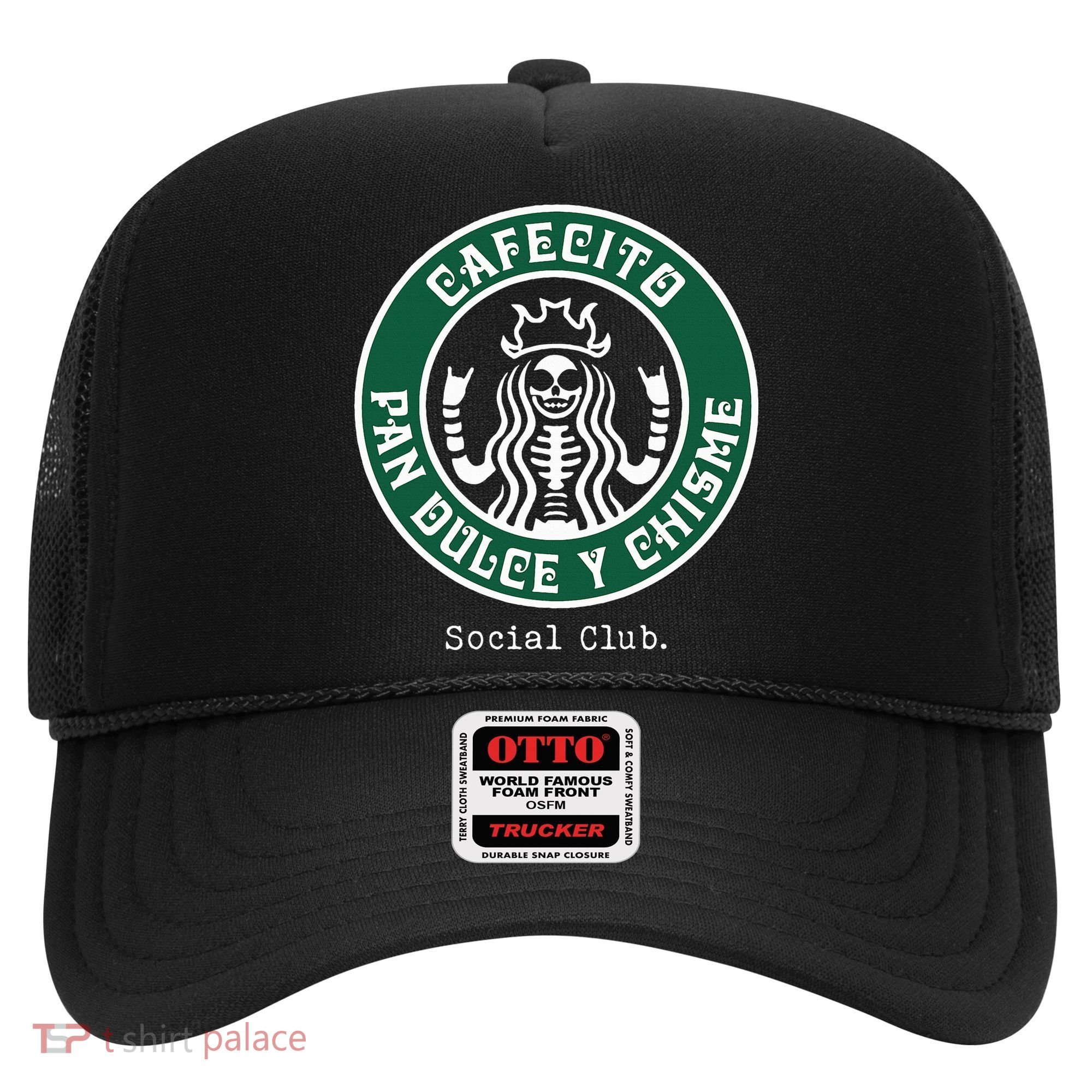Cafecito Pan Dulce Y Chisme Mexicana Social Club Hat