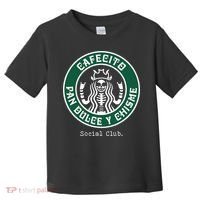 Cafecito Pan Dulce Y Chisme Mexicana Social Club Toddler T-Shirt thumb 0