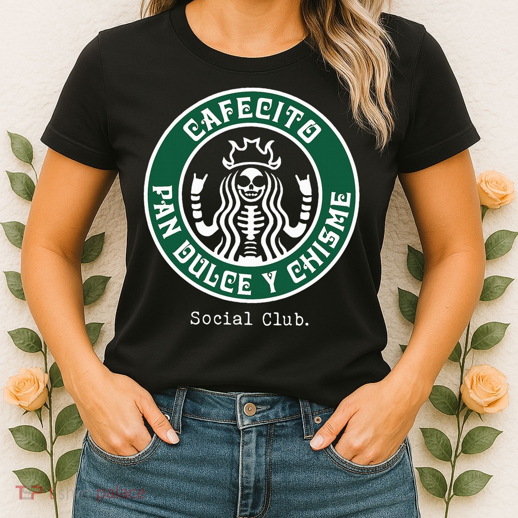 Cafecito Pan Dulce Y Chisme Mexicana Social Club Women's T-Shirt