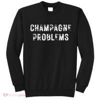Champagne Problems Drinking Party Sweatshirt thumb 0