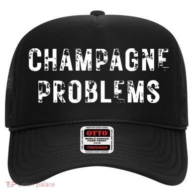 Champagne Problems Drinking Party Hat