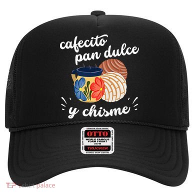 Cafecito Pan Dulce Y Chisme Mexican Hispanic Pride Breakfast Hat