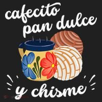 Cafecito Pan Dulce Y Chisme Mexican Hispanic Pride Breakfast Hat thumb 2