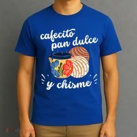Cafecito Pan Dulce Y Chisme Mexican Hispanic Pride Breakfast T-Shirt thumb 3