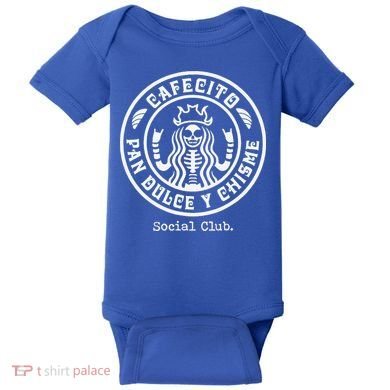 Cafecito Pan Dulce Y Chisme Mexican Latina Concha  Baby Bodysuit
