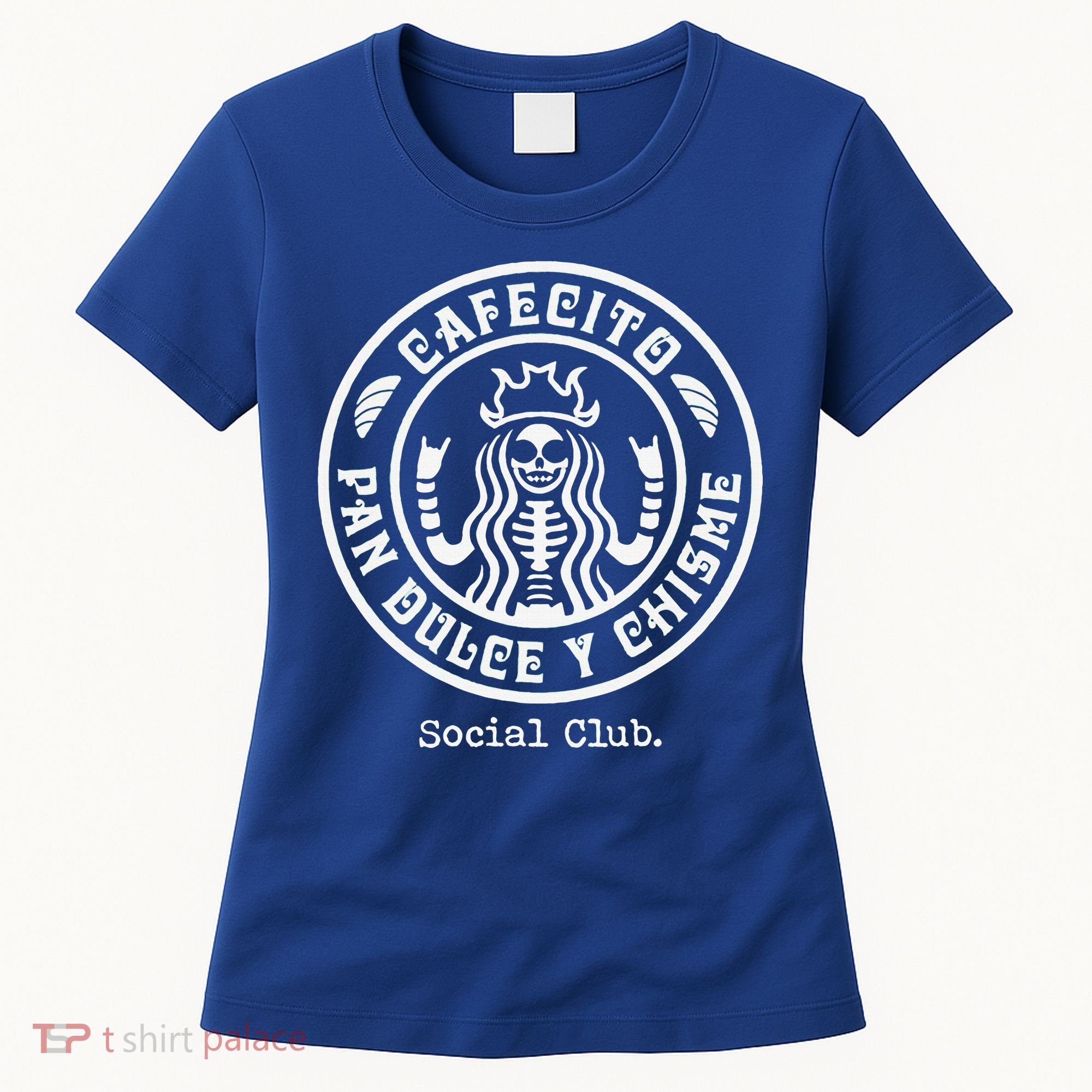 Cafecito Pan Dulce Y Chisme Mexican Latina Concha  Women's T-Shirt