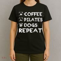 Coffee Pilates Dogs Repeat Funny Pilates Gift T-Shirt thumb 4