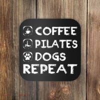 Coffee Pilates Dogs Repeat Funny Pilates Gift Coaster thumb 0