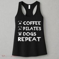 Coffee Pilates Dogs Repeat Funny Pilates Gift Women's Tank Top thumb 3