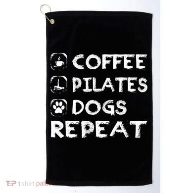 Coffee Pilates Dogs Repeat Funny Pilates Gift Golf Towel
