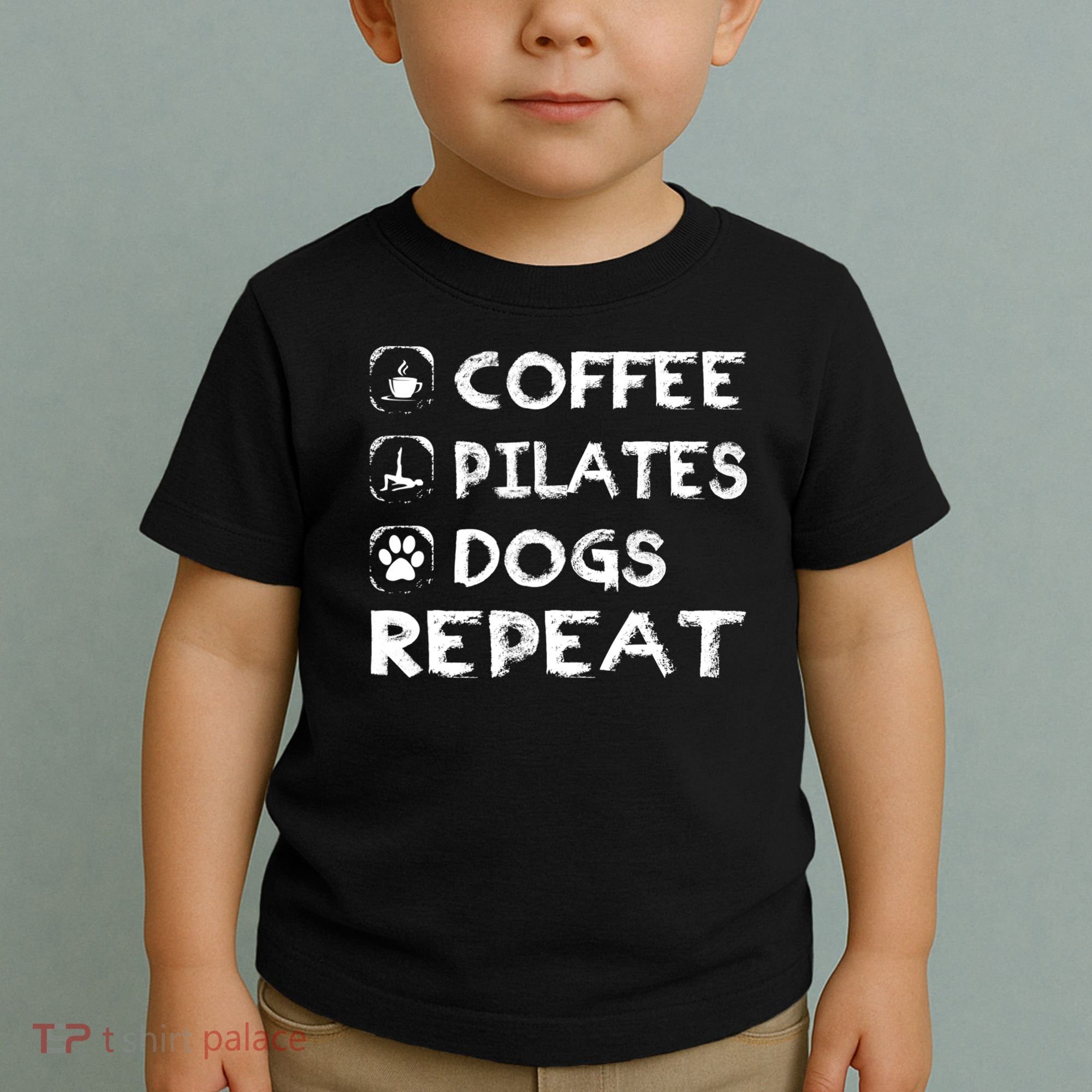 Coffee Pilates Dogs Repeat Funny Pilates Gift Toddler T-Shirt