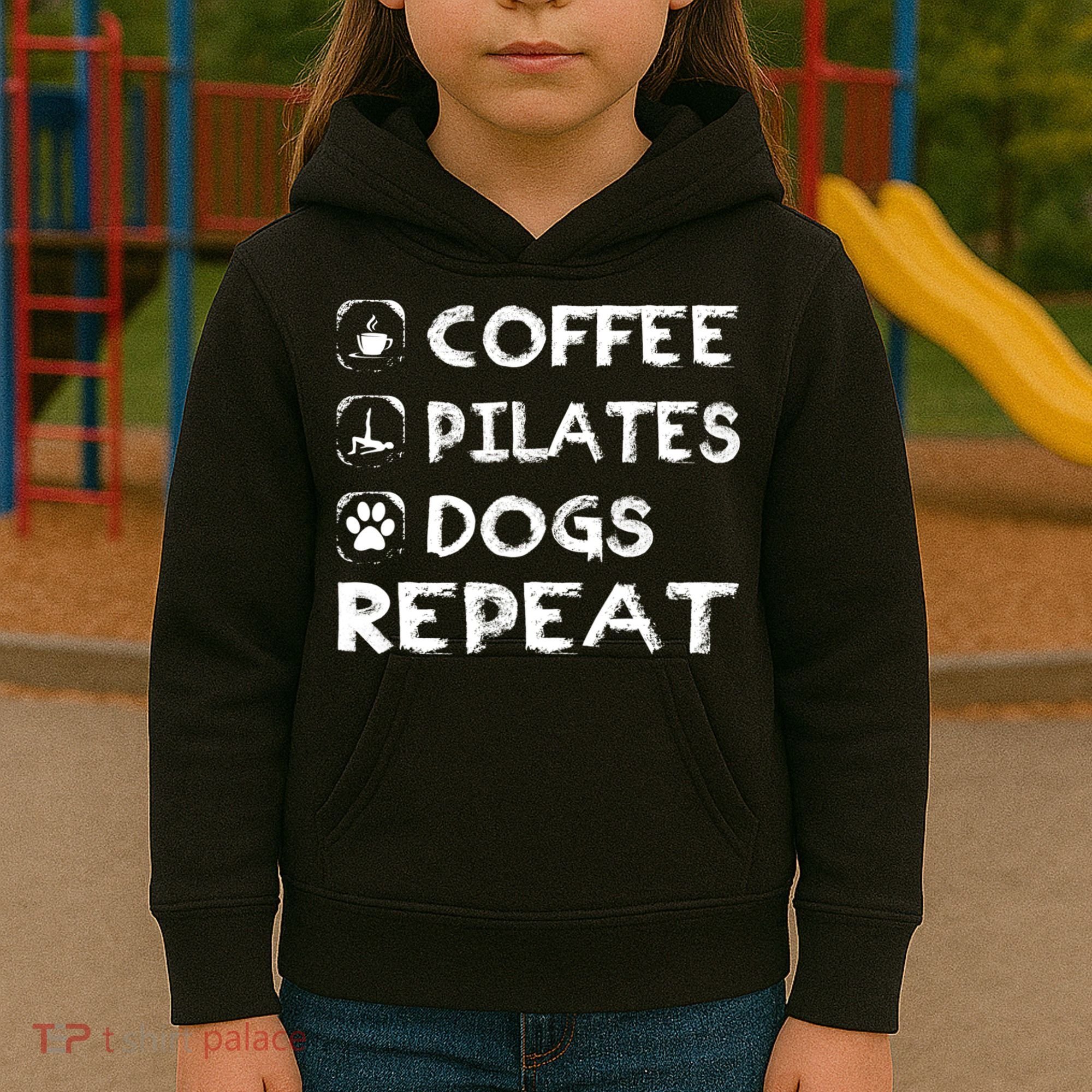 Coffee Pilates Dogs Repeat Funny Pilates Gift Kids Hoodie