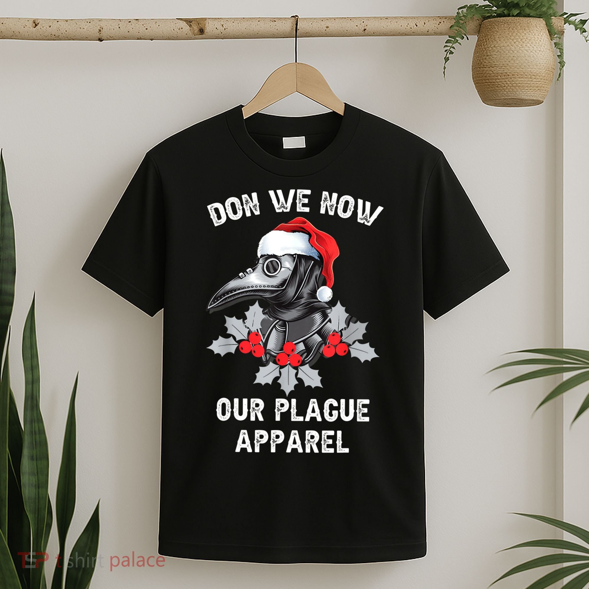 Christmas Plague Doctor Mask Don We Now Our Plague Apparel T-Shirt