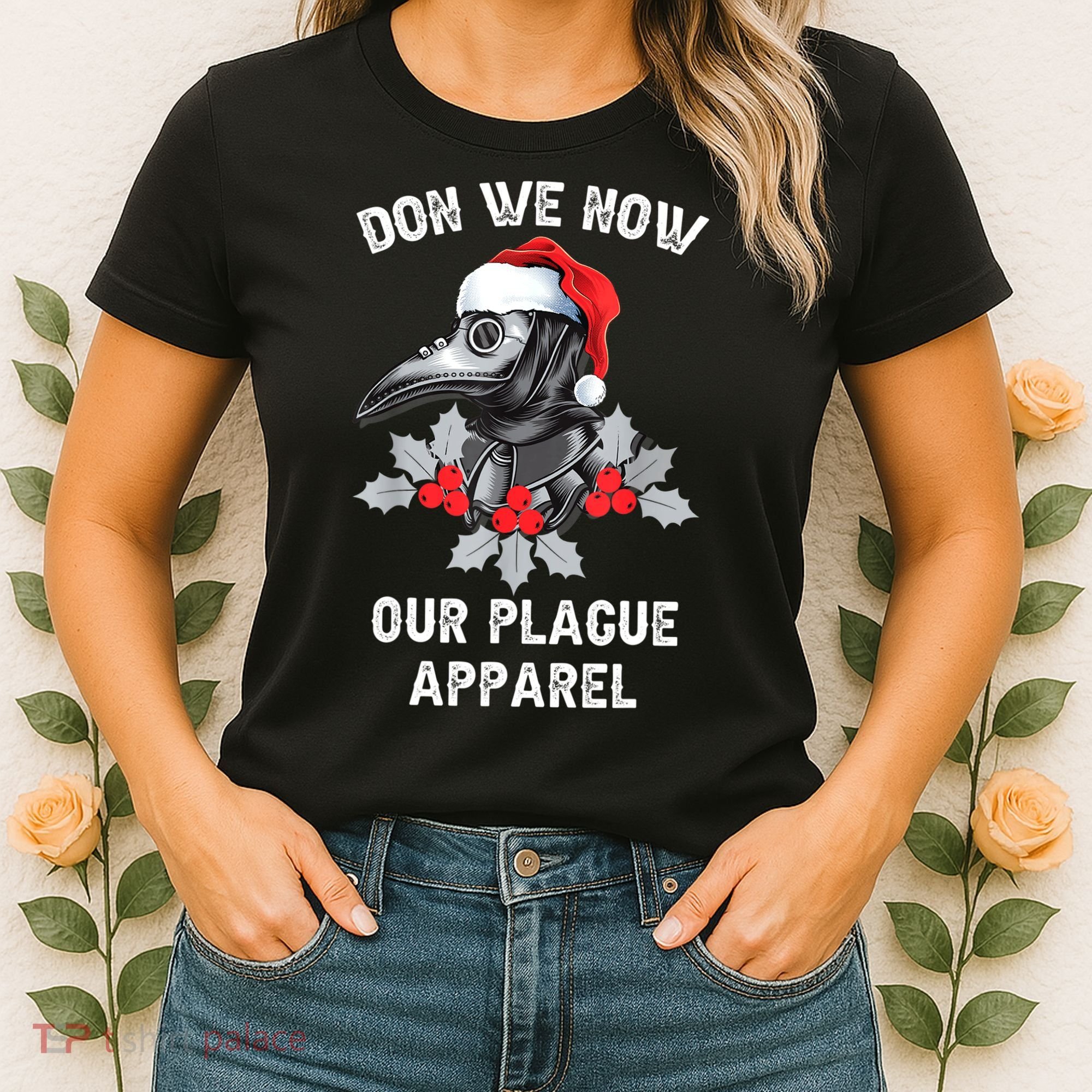 Christmas Plague Doctor Mask Don We Now Our Plague Apparel Women's T-Shirt