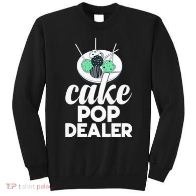 Cake Pop Dealer Funny Cake Baking Coloured Cakepop Baker Sweatshirt