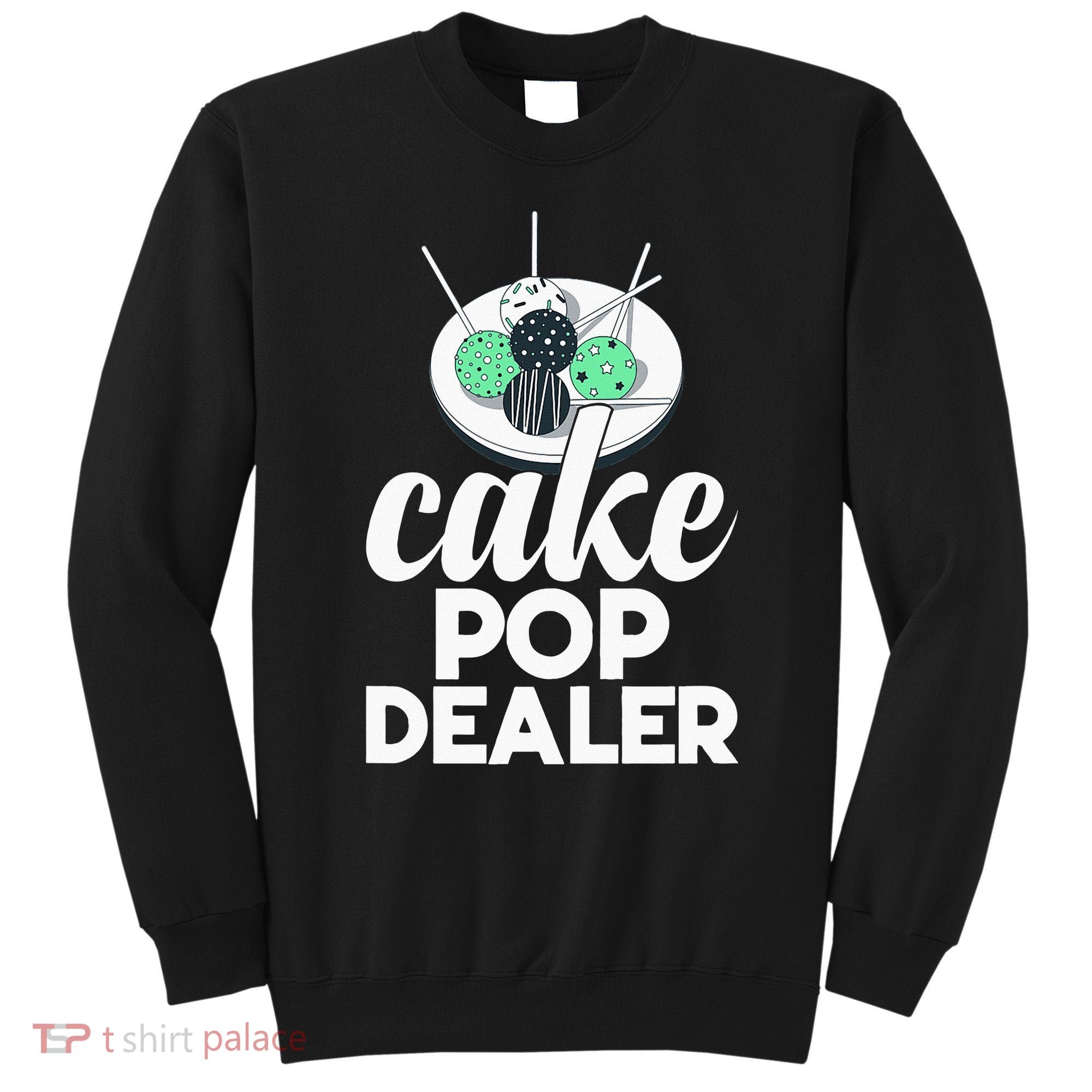 Cake Pop Dealer Funny Cake Baking Coloured Cakepop Baker Sweatshirt