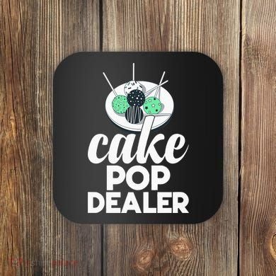 Cake Pop Dealer Funny Cake Baking Coloured Cakepop Baker Coaster