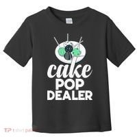 Cake Pop Dealer Funny Cake Baking Coloured Cakepop Baker Toddler T-Shirt thumb 0