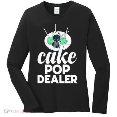 Cake Pop Dealer Funny Cake Baking Coloured Cakepop Baker Women's Long Sleeve Shirt