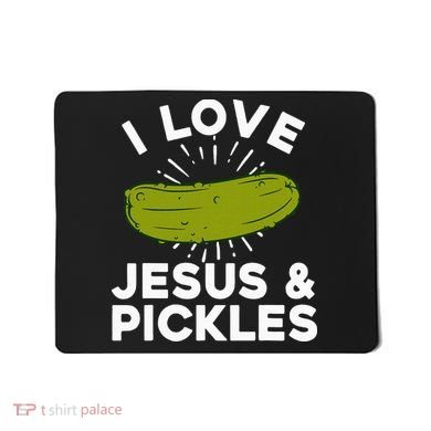 Cute Pickle Design Jesus Pickle Lovers Mousepad