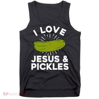 Cute Pickle Design Jesus Pickle Lovers Tank Top
