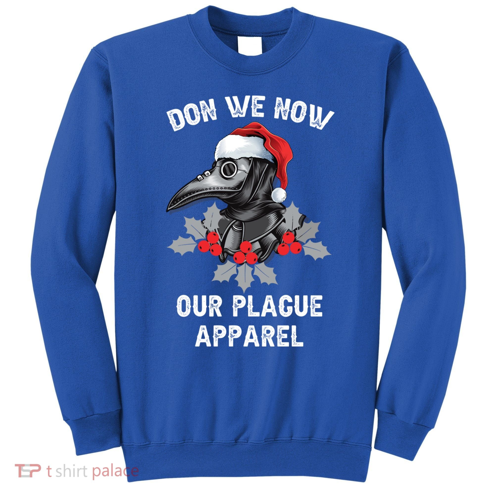 Christmas Plague Doctor Mask Don We Now Our Plague Gift Sweatshirt
