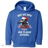 Christmas Plague Doctor Mask Don We Now Our Plague Gift Toddler Hoodie thumb 0