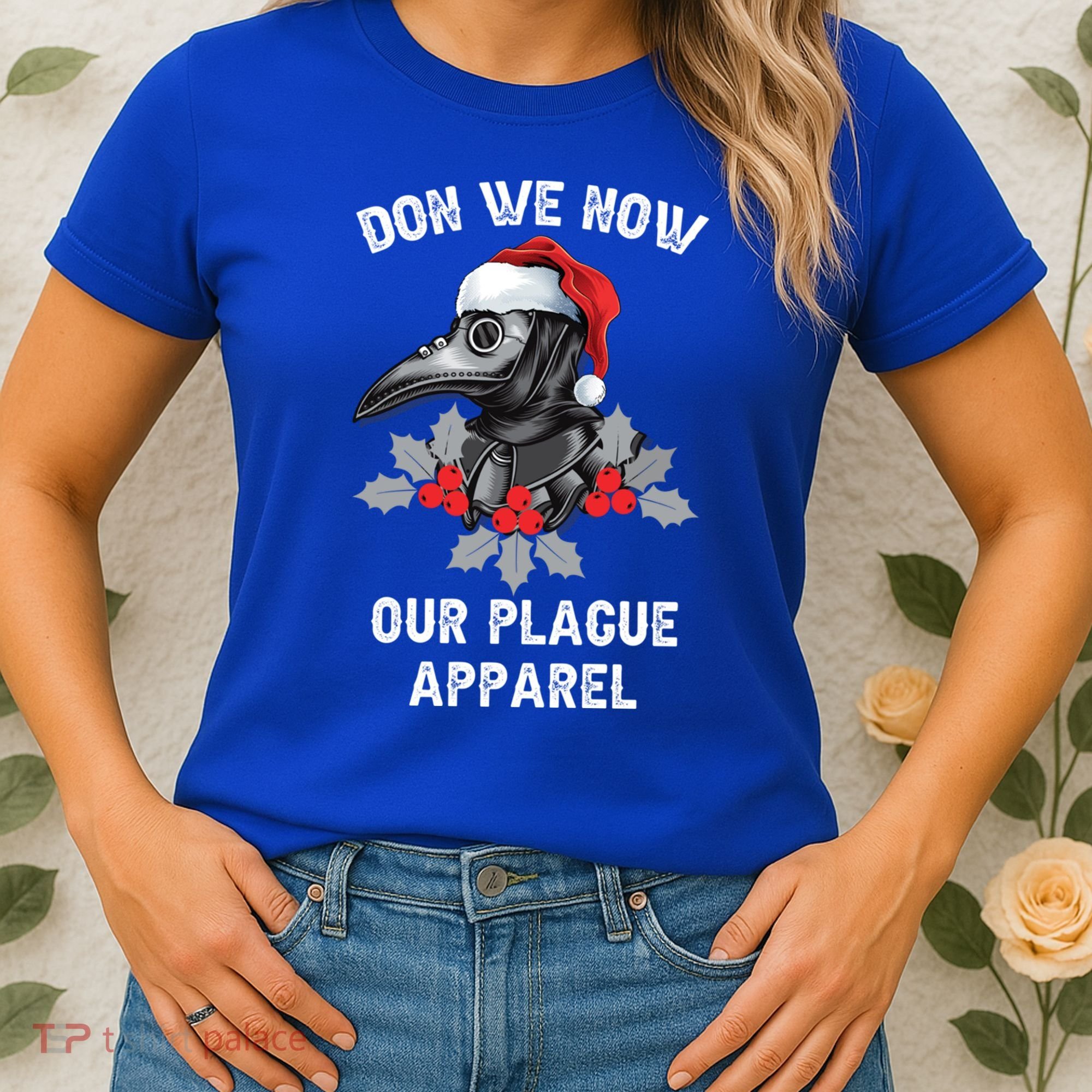 Christmas Plague Doctor Mask Don We Now Our Plague Gift Women's T-Shirt