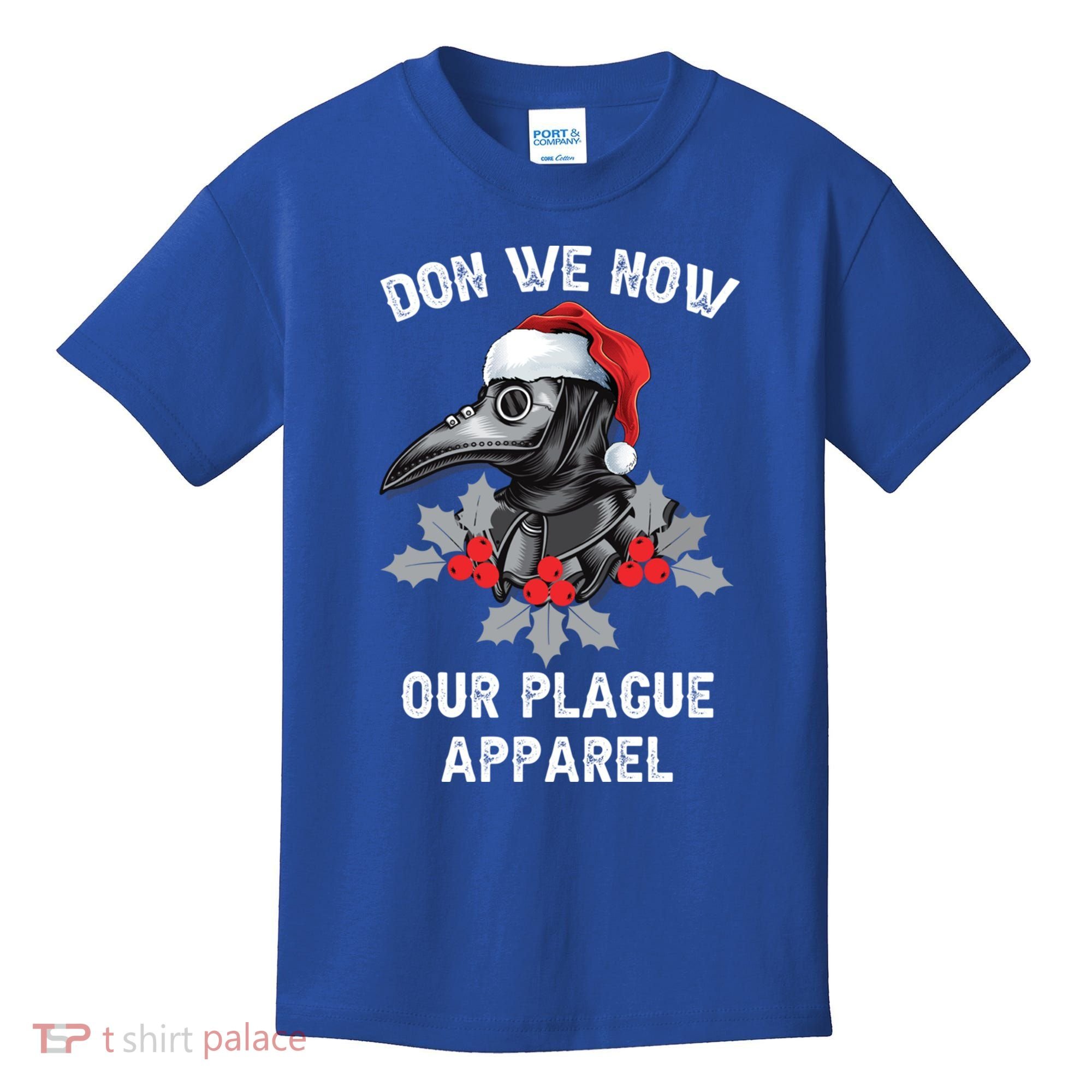 Christmas Plague Doctor Mask Don We Now Our Plague Gift Kids T-Shirt