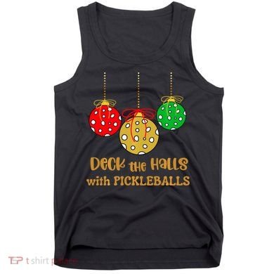 Christmas Pickleball Deck The Halls With Pickleballs Tank Top