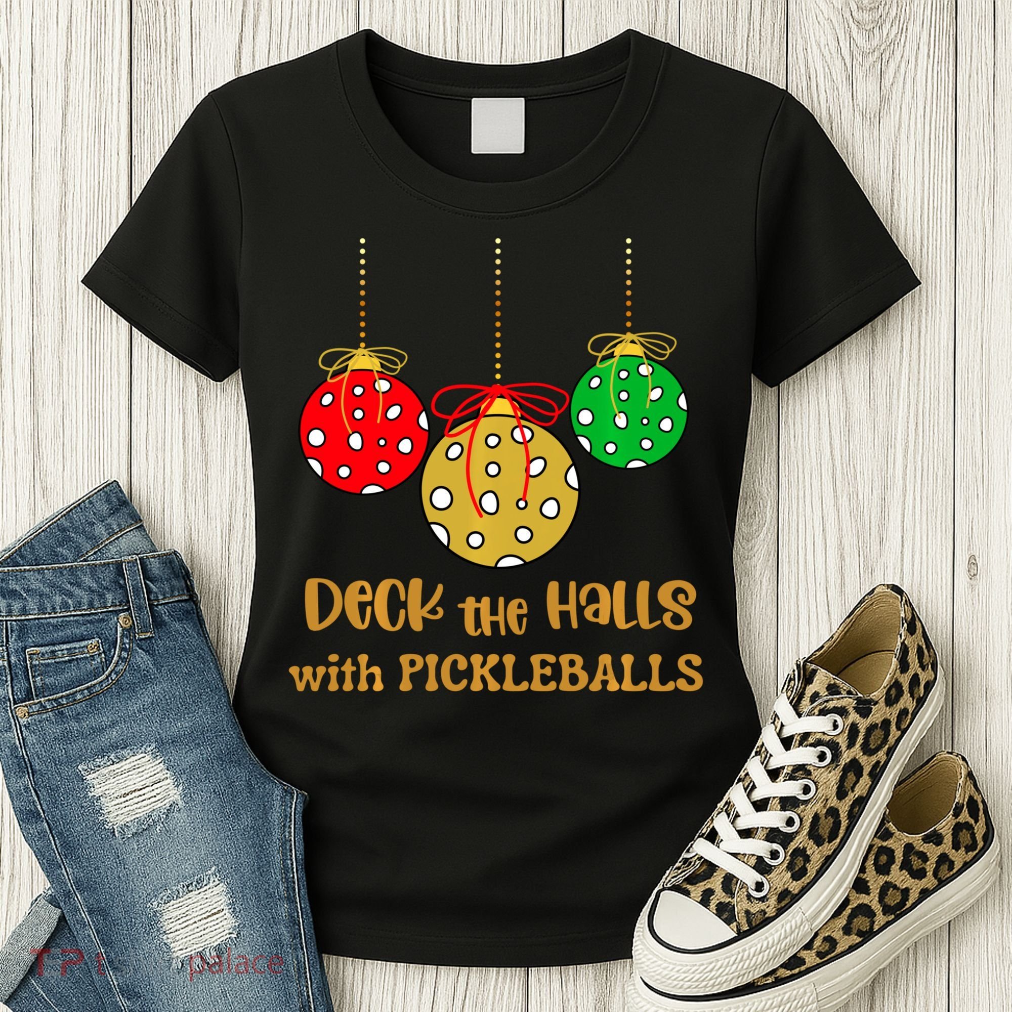 Christmas Pickleball Deck The Halls With Pickleballs Women's T-Shirt